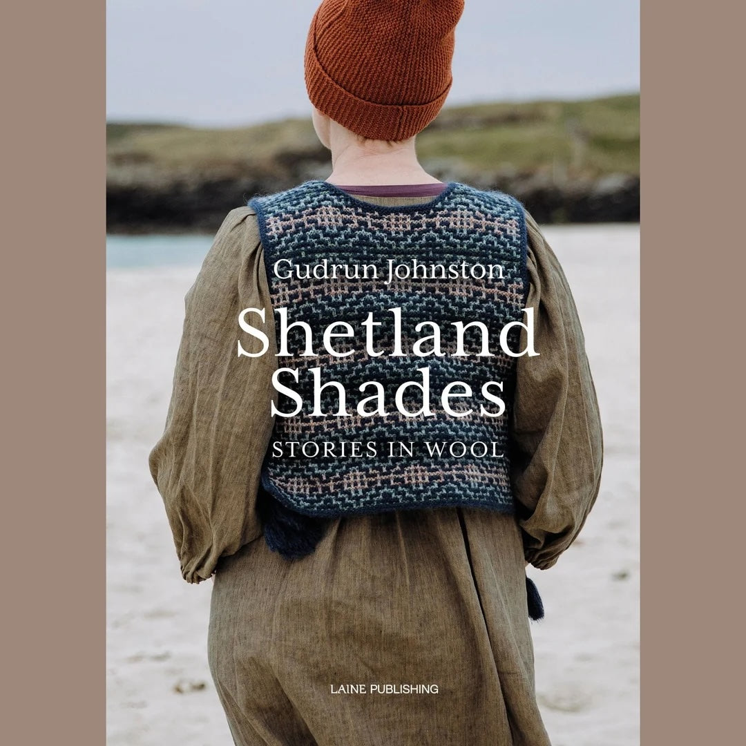 Shetland Shades: Stories in Wool