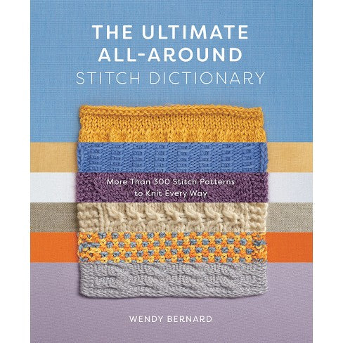 The Ultimate All-Around Stitch Dictionary
